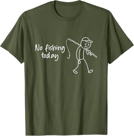 No Fishing Today Funny Fisherm - Men'S Fashion Today review and price