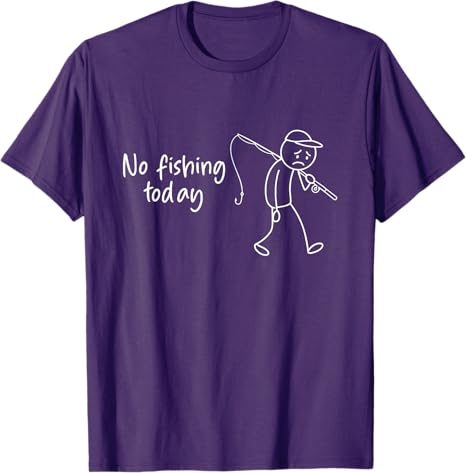 No Fishing Today Funny Fisherm - Men'S Fashion Today review and price